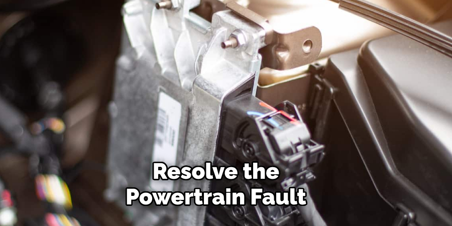 Resolve the Powertrain Fault