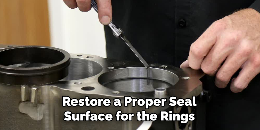 Restore a Proper Seal Surface for the Rings