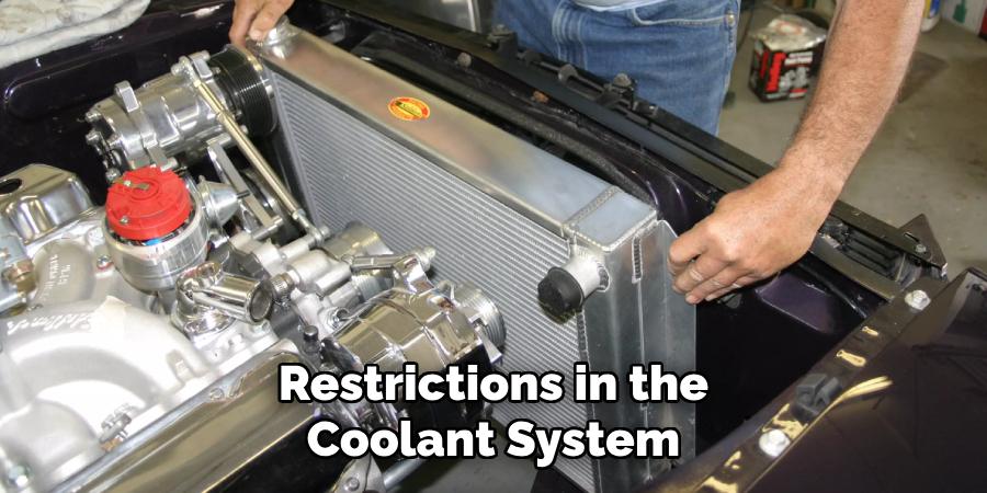 Restrictions in the Coolant System