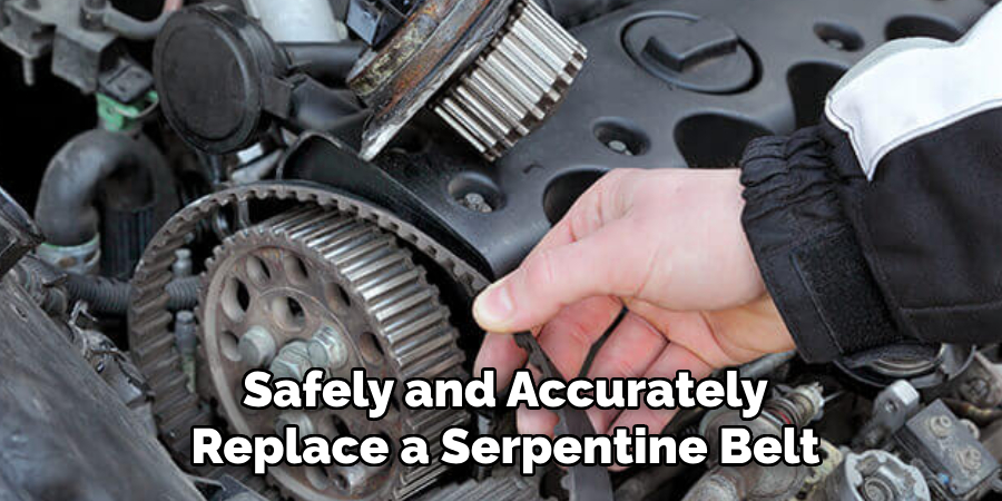 Safely and Accurately Replace a Serpentine Belt