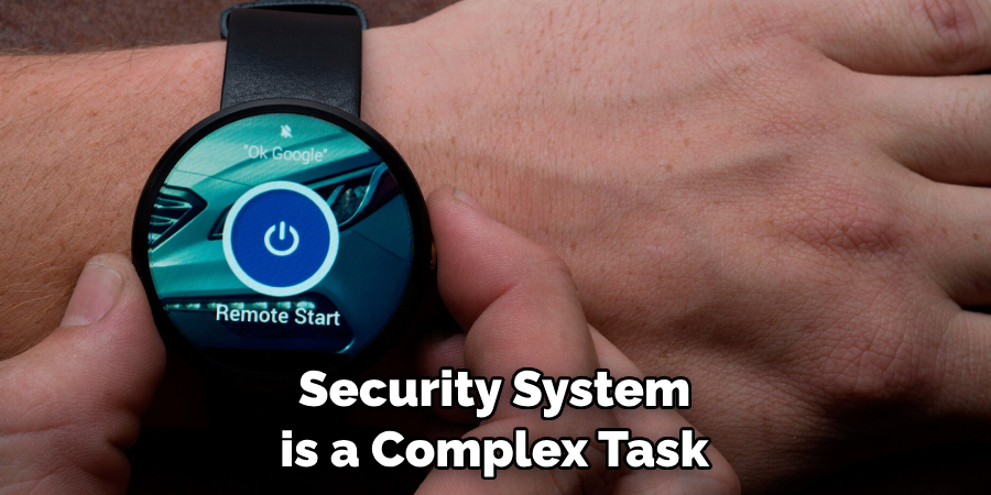 Security System is a Complex Task