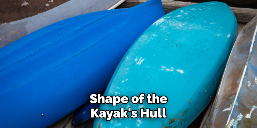 Shape of the Kayak's Hull