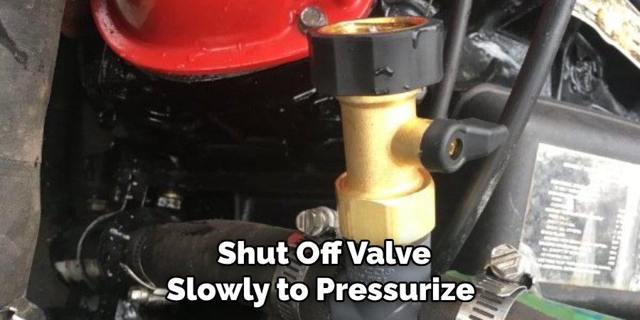 Shut-off Valve Slowly to Pressurize