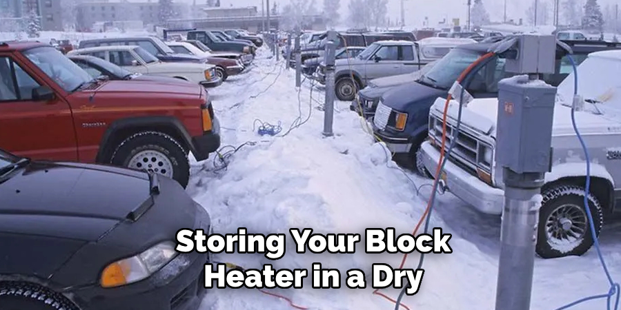 Storing Your Block Heater in a Dry