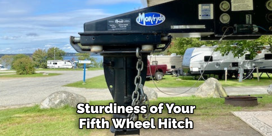 Sturdiness of Your Fifth Wheel Hitch