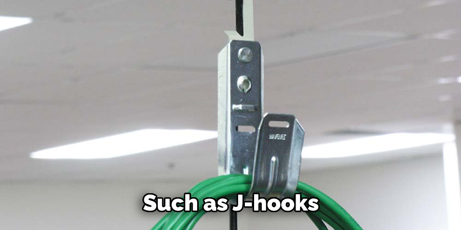 Such as J-hooks