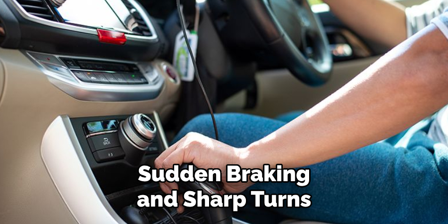 Sudden Braking and Sharp Turns