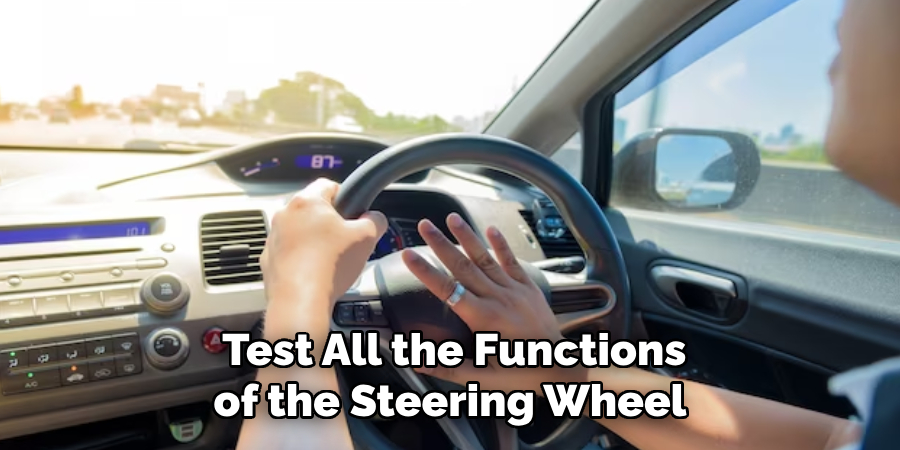 Test All the Functions of the Steering Wheel