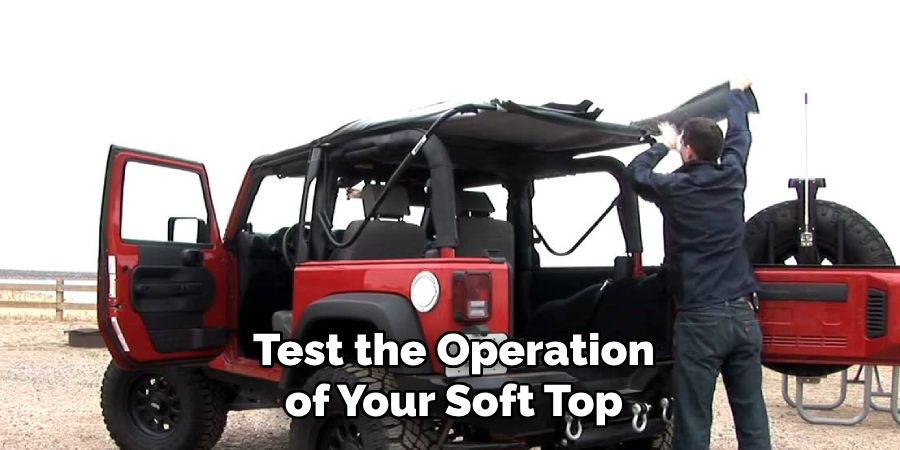 Test the Operation of Your Soft Top