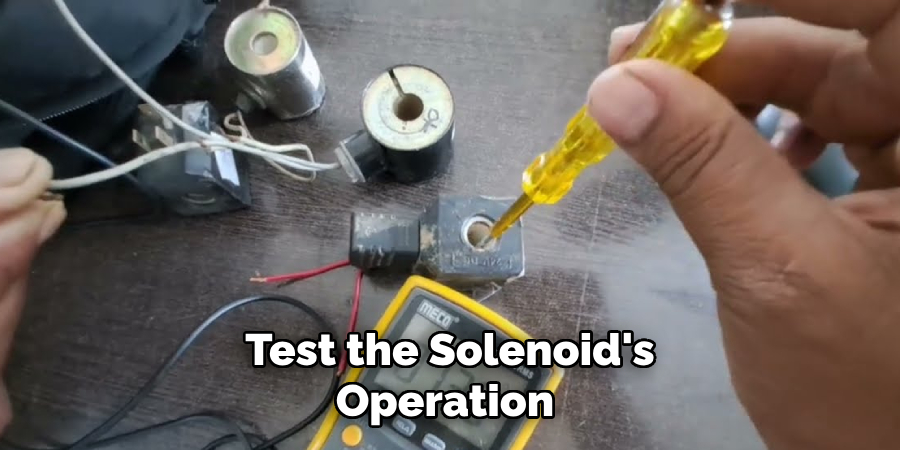 Test the Solenoid's Operation 