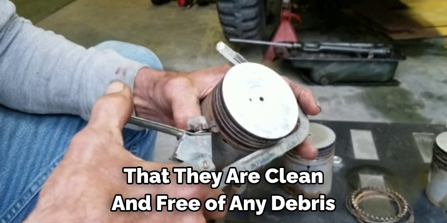 That They Are Clean And Free of Any Debris