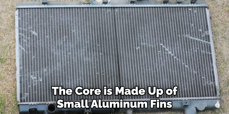 The Core is Made Up of Small Aluminum Fins