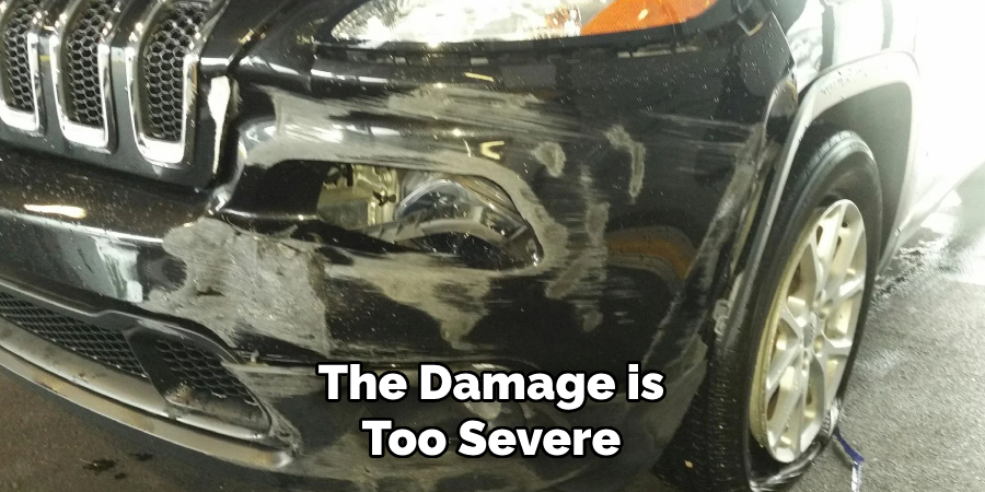 The Damage is Too Severe