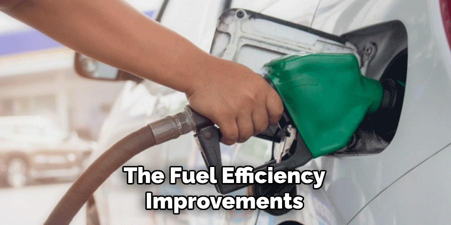 The Fuel Efficiency Improvements