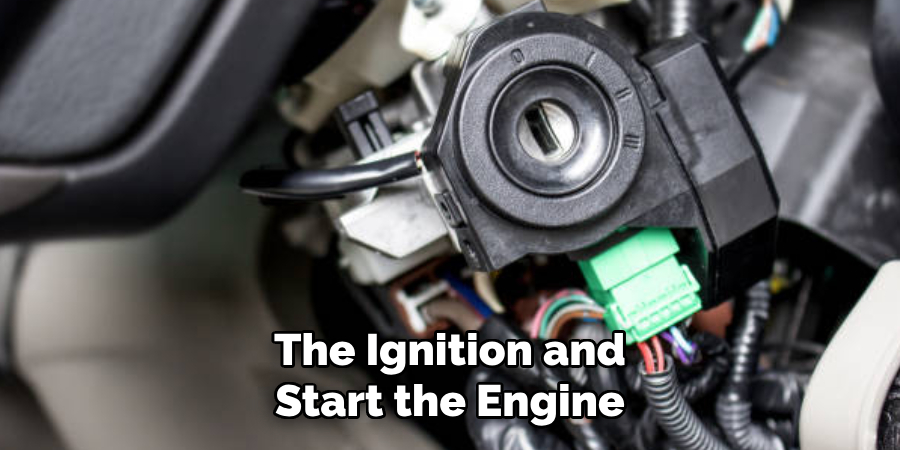 The Ignition and Start the Engine