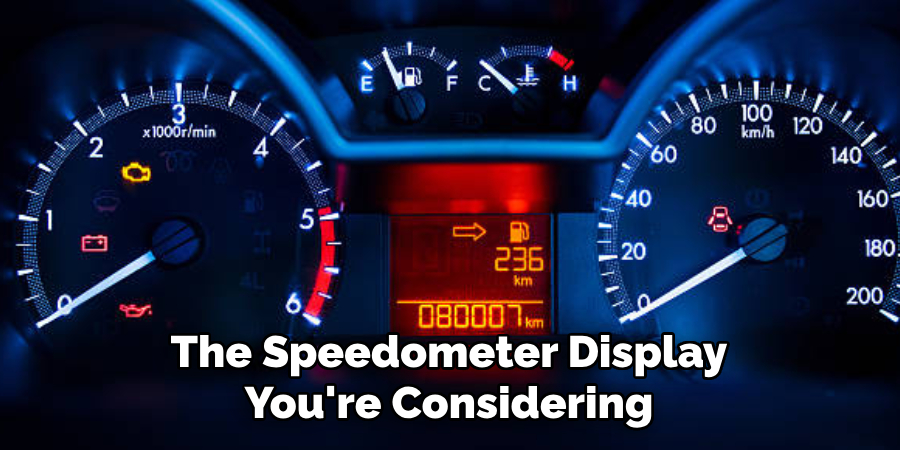 The Speedometer Display You're Considering