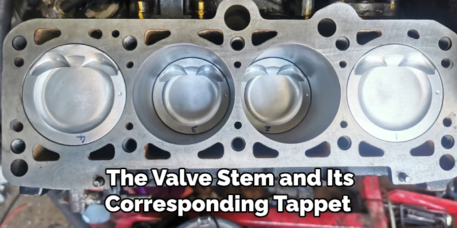 The Valve Stem and Its Corresponding Tappet