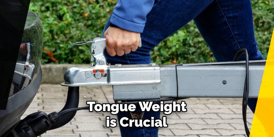 Tongue Weight is Crucial