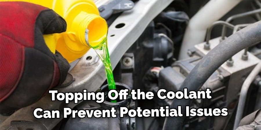 Topping Off the Coolant Can Prevent Potential Issues