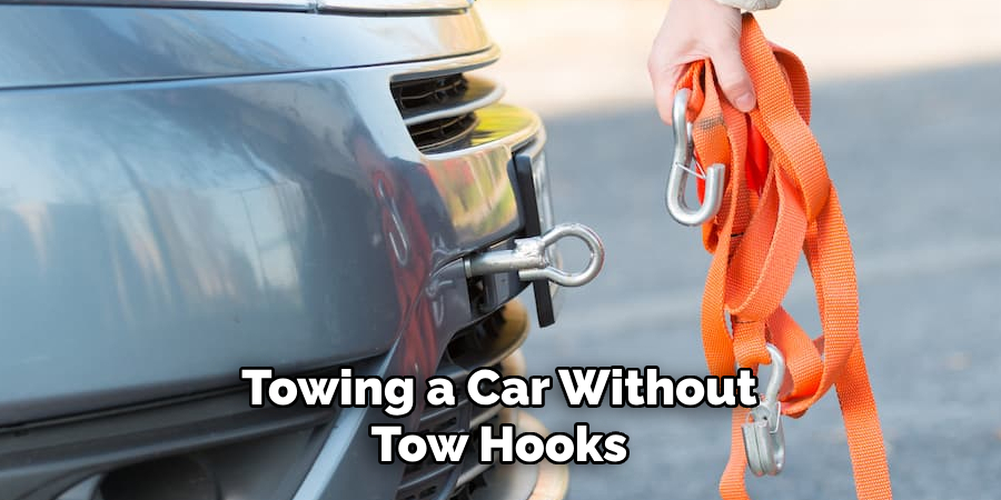 Towing a Car Without Tow Hooks