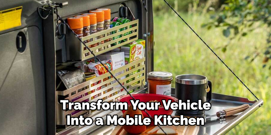 Transform Your Vehicle Into a Mobile Kitchen