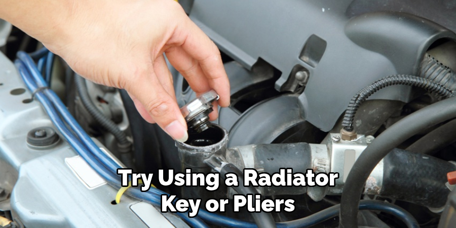 Try Using a Radiator Key or Pliers