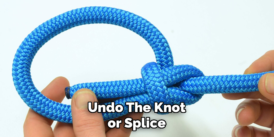 Undo the Knot or Splice