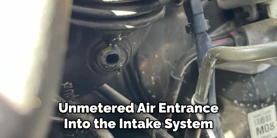 Unmetered Air Entrance Into the Intake System