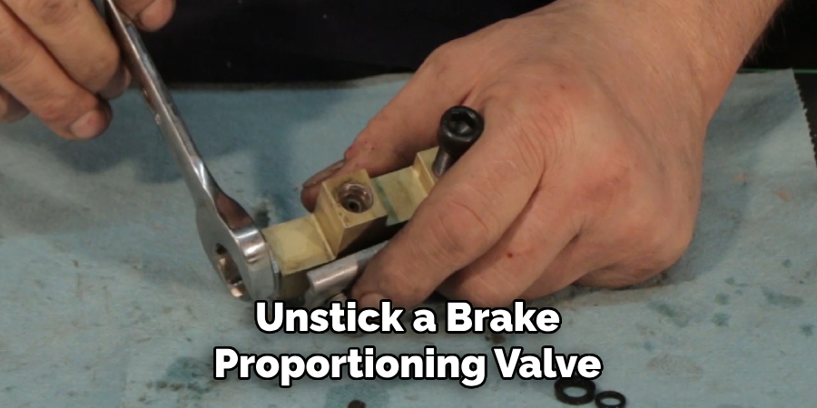 Unstick a Brake Proportioning Valve