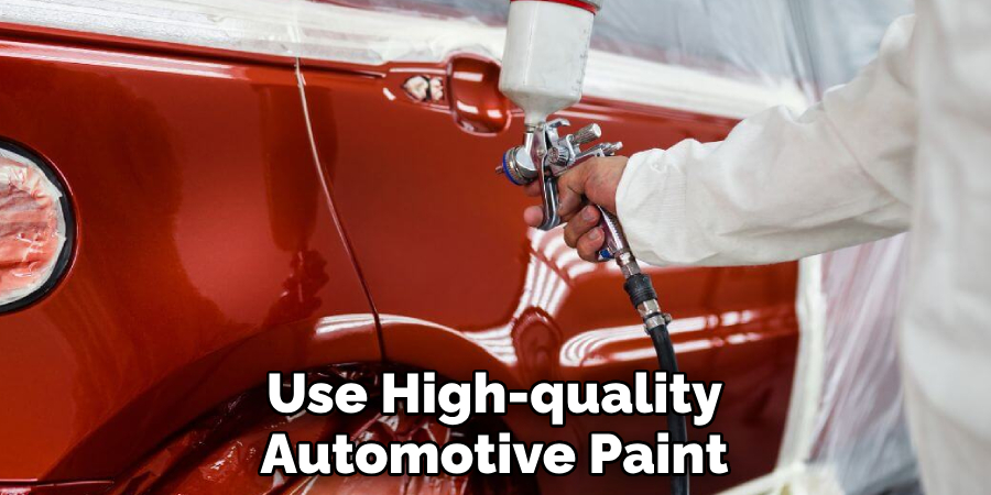 Use High-quality Automotive Paint