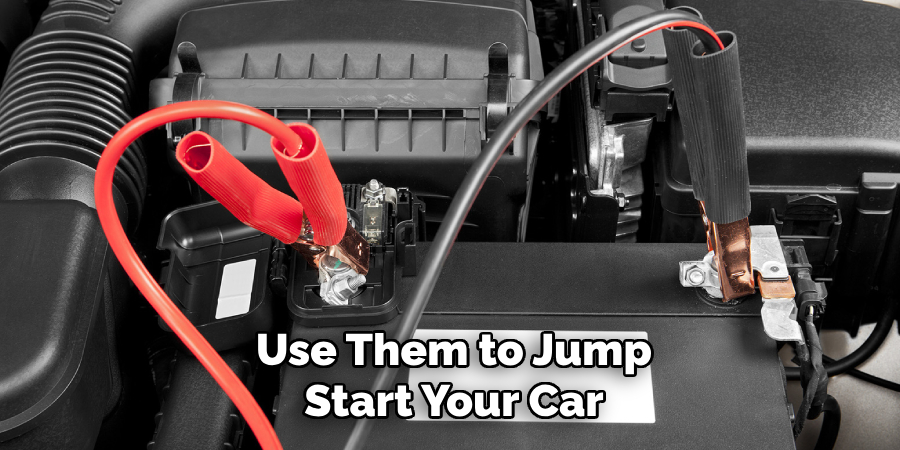 Use Them to Jump-start Your Car