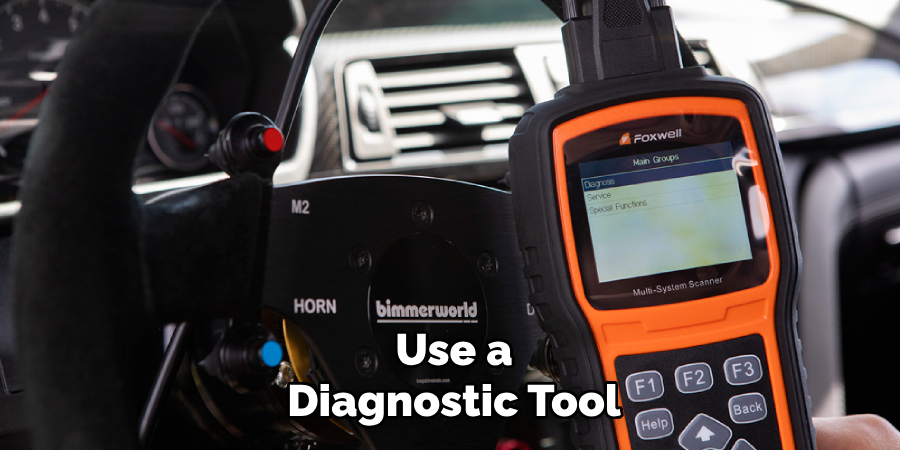 Use a Diagnostic Tool