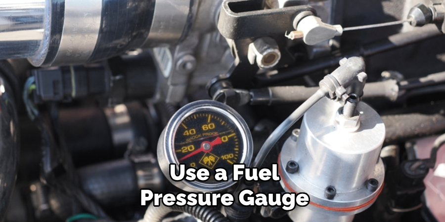 Use a Fuel Pressure Gauge