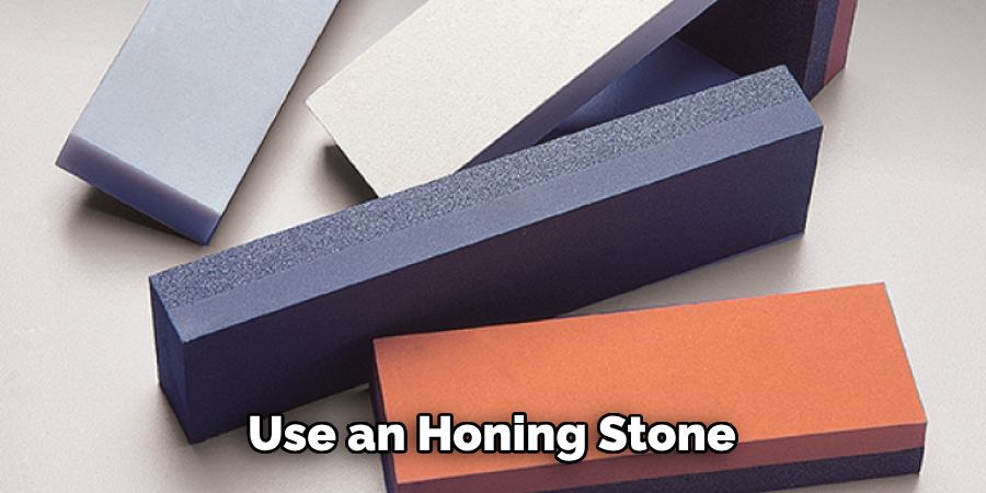 Use an Honing Stone