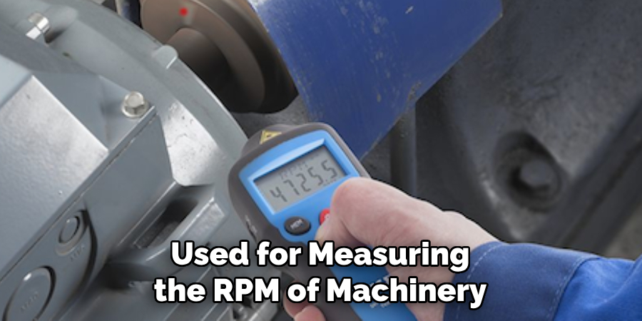 Used for Measuring the RPM of Machinery