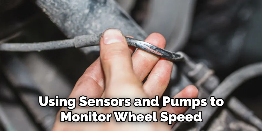 Using Sensors and Pumps to Monitor Wheel Speed