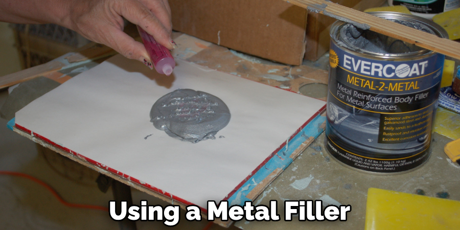 Using a Metal Filler