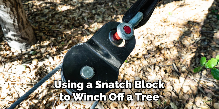 Using a Snatch Block to Winch Off a Tree
