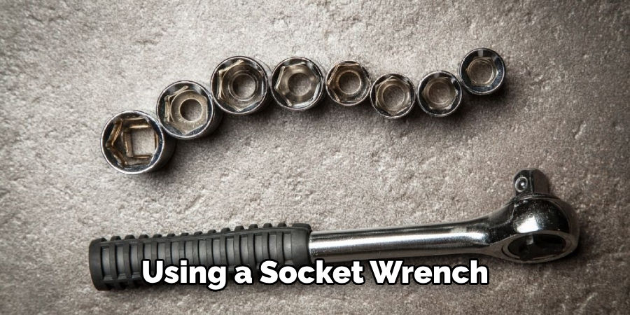 Using a Socket Wrench
