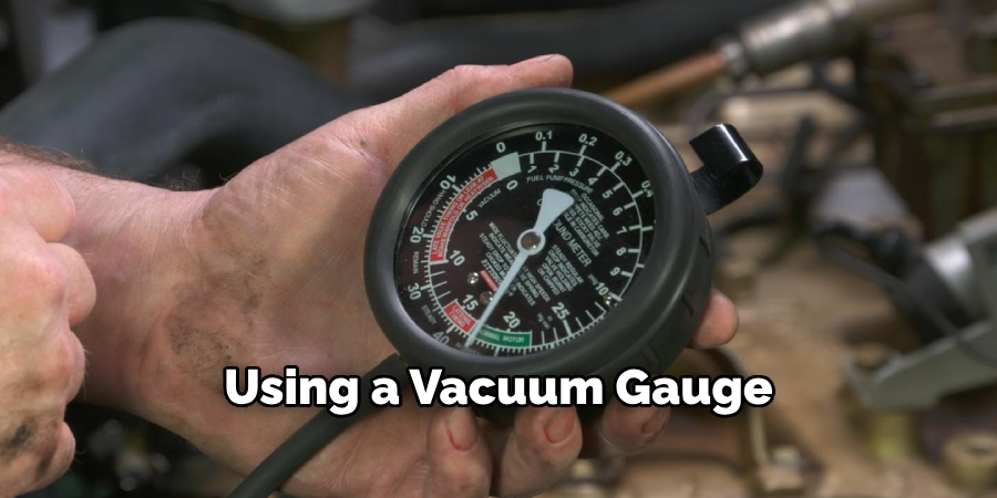 Using a Vacuum Gauge