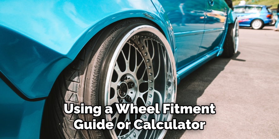 Using a Wheel Fitment Guide or Calculator