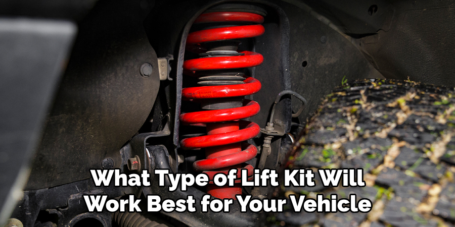 What Type of Lift Kit Will Work Best for Your Vehicle