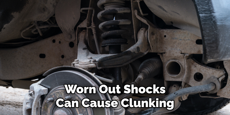 Worn Out Shocks Can Cause Clunking