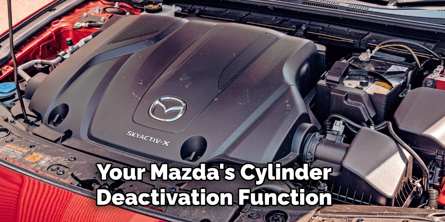 Your Mazda's Cylinder Deactivation Function