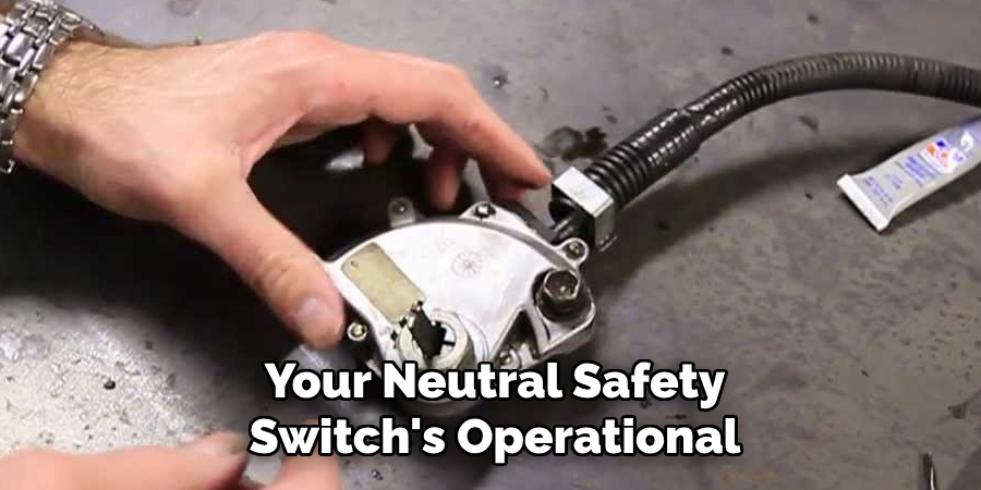 Your Neutral Safety Switch's Operational
