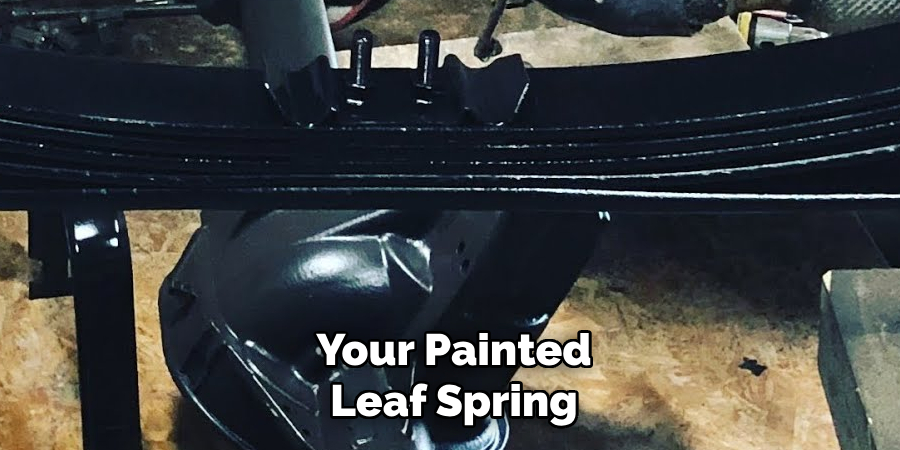 Your Painted Leaf Spring