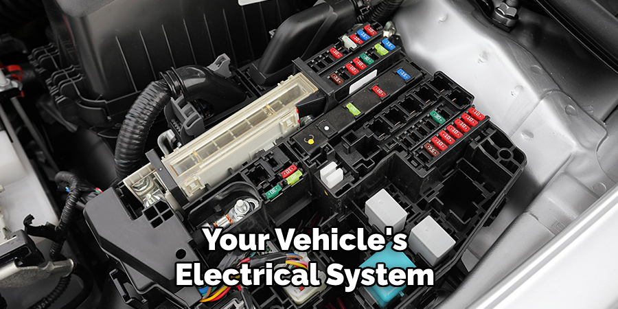 Your Vehicle's Electrical System