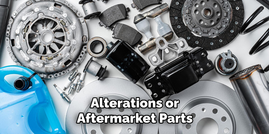Alterations or Aftermarket Parts