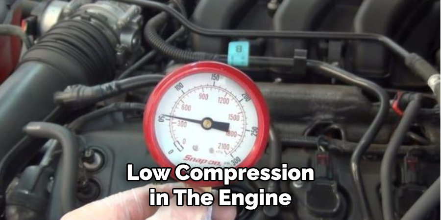 Low Compression in the Engine