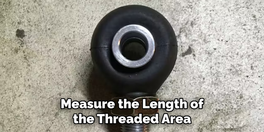 Measure the Length of the Threaded Area